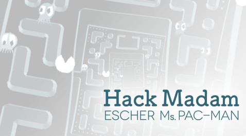 project: Hack Madam:<br/>  Escher Ms. Pac-Man
